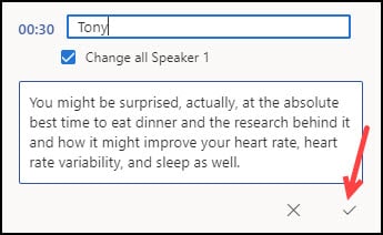 Checkmark confirms your transcribe edits.