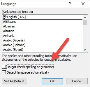 Do not spell check option in Language dialog box.